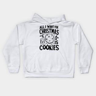 All I Want For Christmas is Cookies Kids Hoodie